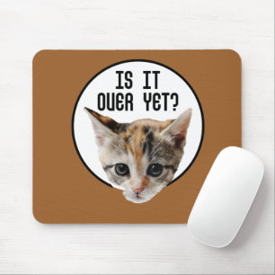 IST ES NOCH ÜBER!? Kitten Face Coronavirus Mousepad