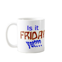 Ist es schon Freitag?