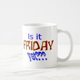 Ist es schon Freitag? Kaffeetasse