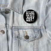 Ist es schwul hier drinnen oder bin ich es einfach button (Beispiel)