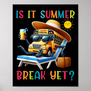 Ist es Sommerpause, aber Busfahrer letzten Tag von Poster