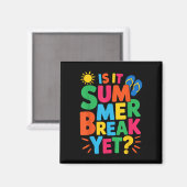 Ist es Sommerpause, doch Lehrerin Student letzten Magnet (Vorderseite/Rückseite)