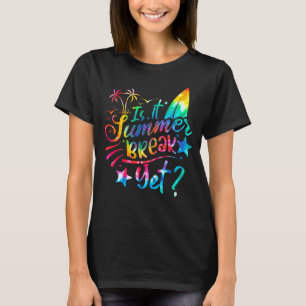 Ist es Sommerpause und doch Gefärbte Krawatte Funn T-Shirt