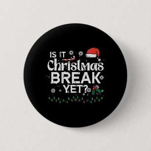 Ist es Weihnachten Break, aber Spaß Xmas Ferien Le Button