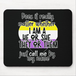 Ist es wirklich, ob ich ein Er oder sie bin? Mousepad