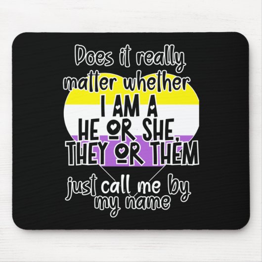 Ist es wirklich, ob ich ein Er oder sie bin? Mousepad (Vorne)