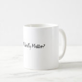 Ist es wirklich wichtig, dass Tasse (VorderseiteRechts)