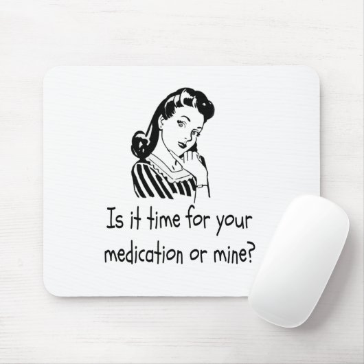 Ist es Zeit für Ihre Medikation oder Bergwerk? Mousepad (Mit Mouse)