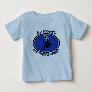 Ist es zu früh für Trainings-Räder? Baby T-shirt