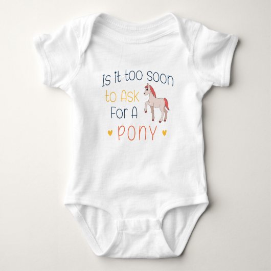 Ist es zu früh, um für ein Pony Fragen? Baby Strampler (Vorderseite)