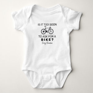 Ist es zu früh, um nach einem Fahrrad zu fragen - Baby Strampler