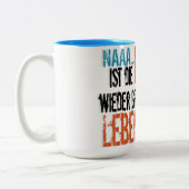 Ist Fresse wieder zu Lebenswille die? Zweifarbige Tasse (Links)