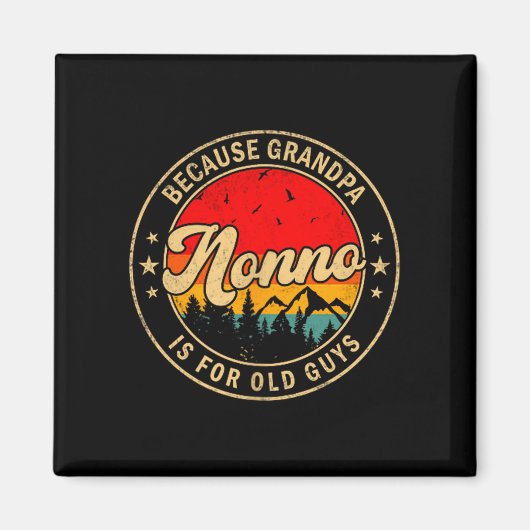 Ist für Nonno, weil Opa alt Retro Magnet (Vorne)