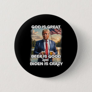 Ist groß Bier ist gut und Biden ist verrückt funny Button