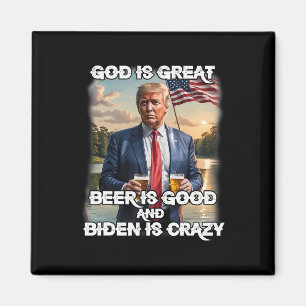 Ist groß Bier ist gut und Biden ist verrückt funny Magnet