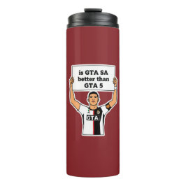 Ist GTA SA besser als GTA V Aussage  Thermosbecher