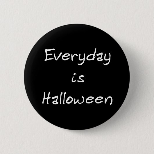 Ist Halloween-Knopf täglich Button (Vorderseite)