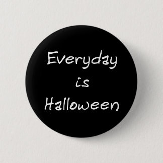 Ist Halloween-Knopf täglich Button