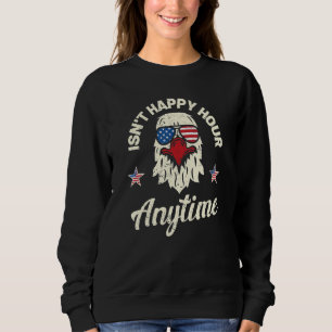 Ist Happy Hour nicht jederzeit 4. Juli Adler USA Sweatshirt