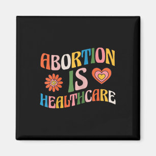 Ist Healthcare Feminist Pro Choice Groovy? Magnet