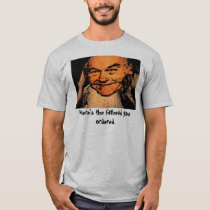 Ist hier der Fathead y… T-Shirt