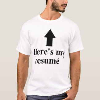 Ist hier mein Resumé Bart-Shirt T-Shirt