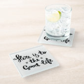 Ist hier zum angenehmen Leben Glasuntersetzer (Schrägansicht)