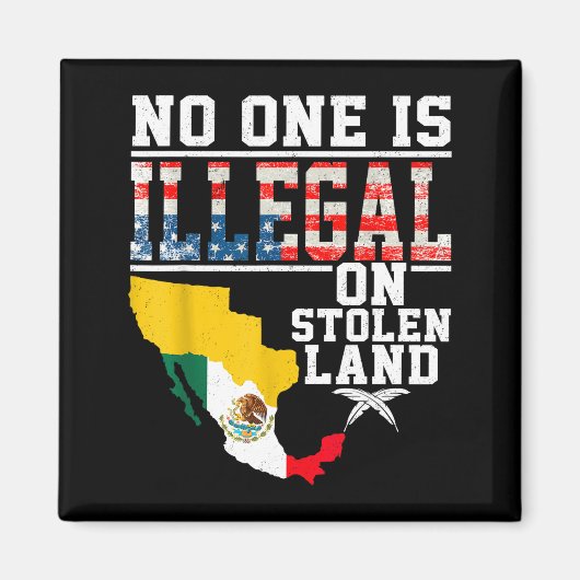 Ist illegal auf gestohlenem Land Native Americans Magnet (Vorne)