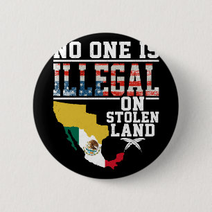 Ist illegal auf gestohlenen Land Geschenke Indiane Button