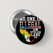 Ist illegal auf gestohlenen Land Geschenke Indiane Button (Vorne & Hinten)