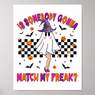 Ist jemand, der mein Halloween-Freak passt? Poster