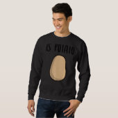 Ist Kartoffel Sweatshirt (Vorne ganz)