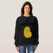 Ist Kartoffel Sweatshirt (Vorne ganz)