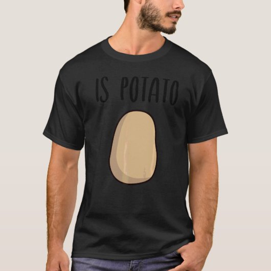 Ist Kartoffel T-Shirt (Vorderseite)