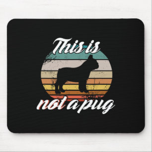Ist kein Mops - Französischer Bulldog Retro Vintag Mousepad