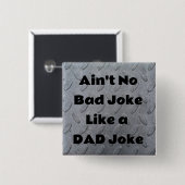 Ist kein schlechter Witz wie ein Vater Joke Button (Vorne & Hinten)