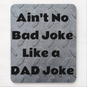 Ist kein schlechter Witz wie ein Vater Joke Mousepad