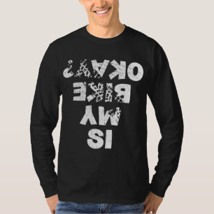 Ist mein Bike OK Biker Radsport Funny Cyclist Gesc T-Shirt