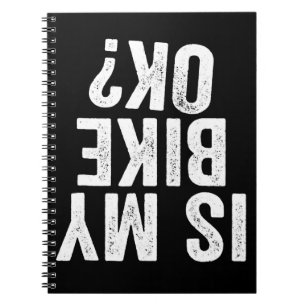 Ist mein Bike Ok Funny Geschenk für Biker Notizblock