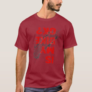 Ist mein Bike ok Funny Mountainbike Biker? T-Shirt