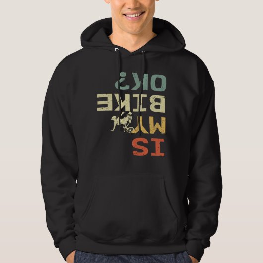 Ist mein Bike Ok Retro Funny Biker? Hoodie (Vorderseite)