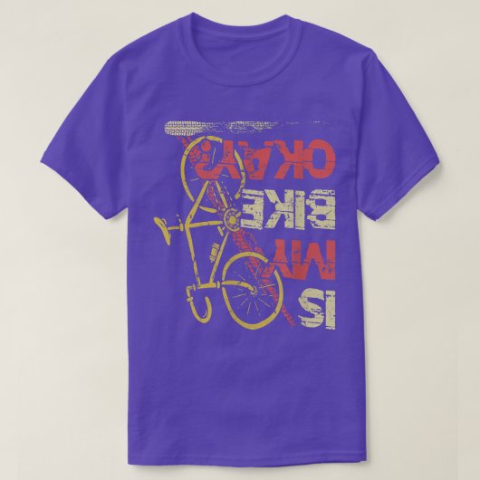 Ist mein Bike okay Mountainbike Triathlon Downhilc T-Shirt (Design vorne)