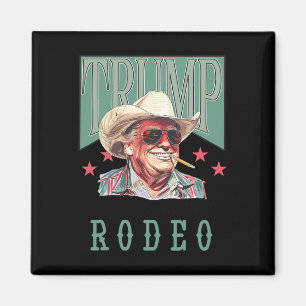 Ist mein erster Rodeo-Western Cowboy Funny Trump S Magnet