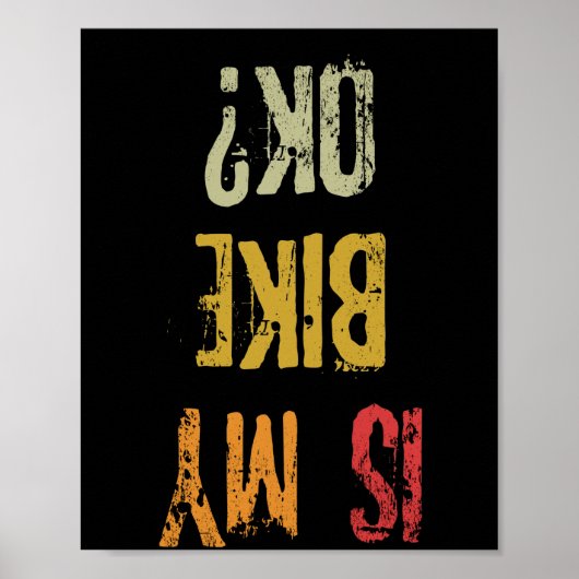 Ist mein Fahrrad Ok Retro BMX Radfahrer Old School Poster (Vorne)