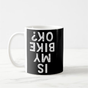 Ist mein Fahrrad OK Witziger Mountainbiker? Kaffeetasse