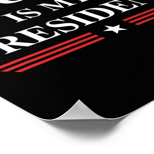 Ist mein Präsident Poster (Ecke)