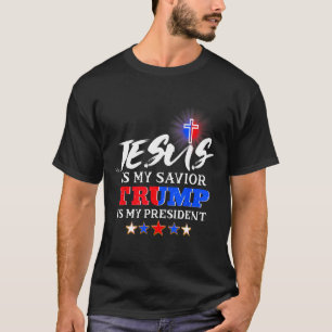 Ist mein Retter Trump mein Präsident Christlich? T-Shirt