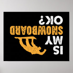 Ist mein Snowboard in Ordnung? Funny Updown Snowbo Poster