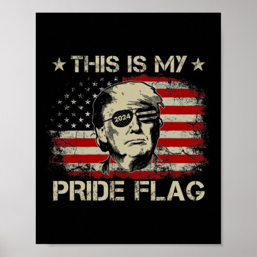 Ist mein Stolz Flag Trump 2024 amerikanische Fahne Poster (Vorne)