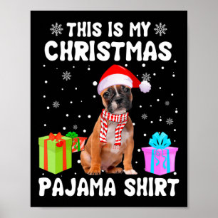 Ist mein Weihnachts-Französisch Bulldog Dog Pajama Poster